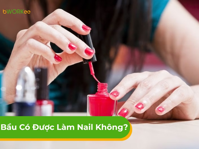 Bầu Có Được Làm Nail Không? Những Điều Mẹ Bầu Cần Biết