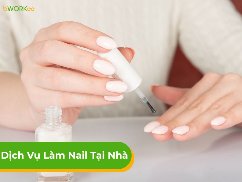 Dịch vụ làm nail tại nhà giá rẻ: Lựa chọn tiện lợi cho bạn