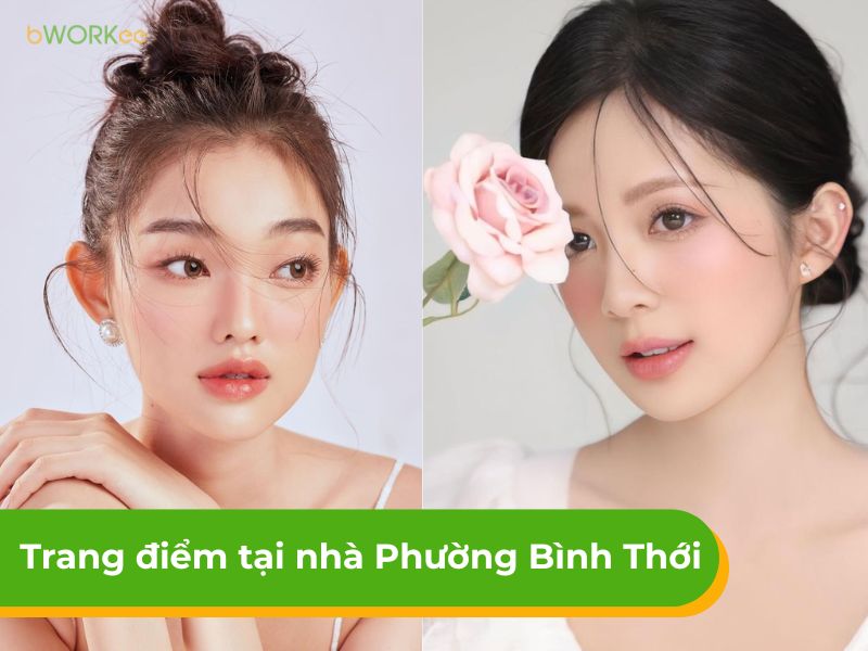 Bảng giá dịch vụ trang điểm tại nhà phường Bình Thới uy tín