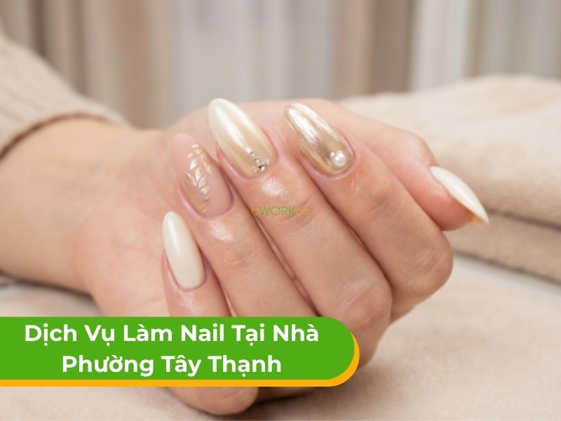 Dịch vụ làm nail tại nhà phường Tây Thạnh