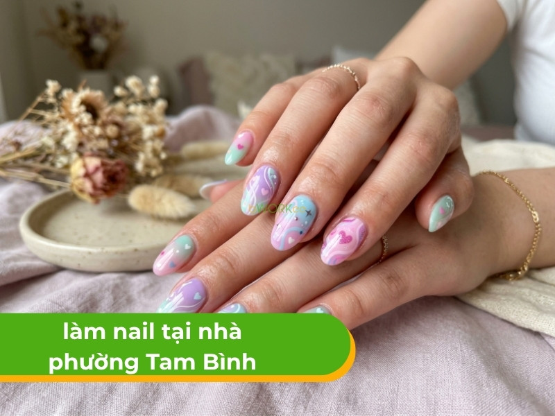 Dịch vụ làm nail tại nhà phường Tam Bình