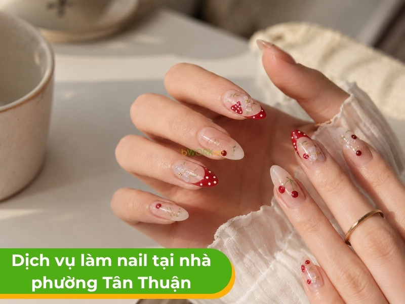 Dịch vụ làm nail tại nhà phường Tân Thuận