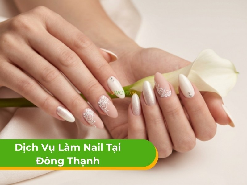 Dịch Vụ Làm Nail Tại Nhà Xã Đông Thạnh