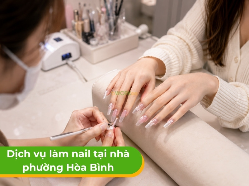 Dịch vụ làm nail tại nhà phường Hòa Bình