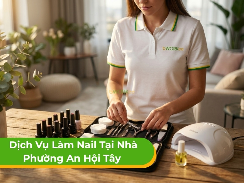 Dịch vụ làm nail tại nhà phường An Hội Tây