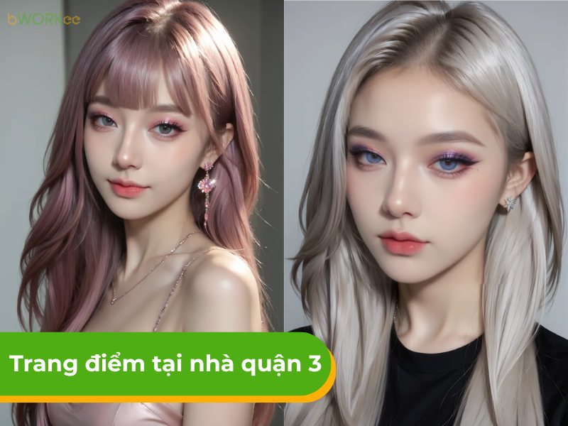Báo giá dịch vụ makeup - trang điểm tại nhà Quận 3 uy tín