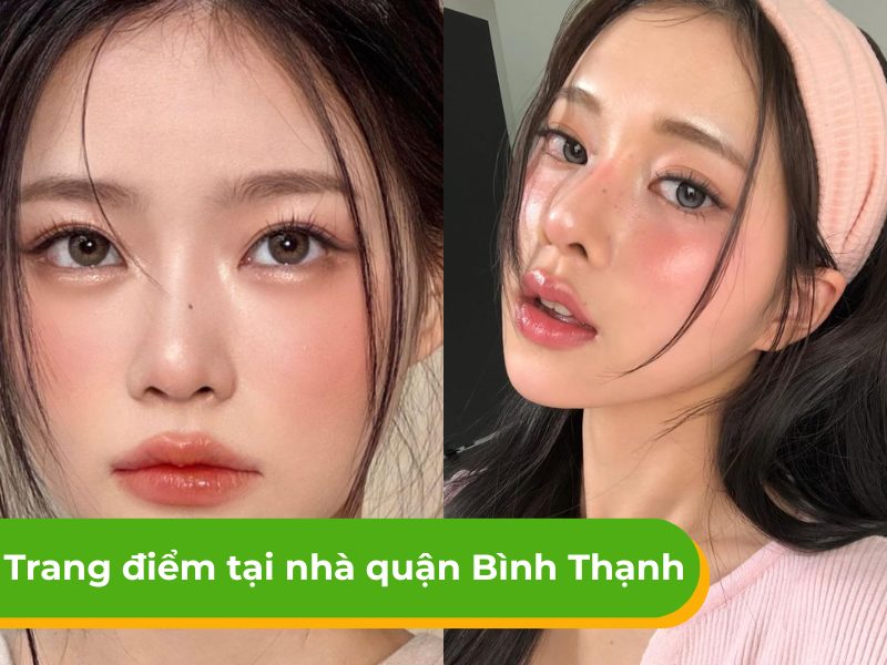 Báo giá dịch vụ trang điểm tại nhà quận Bình Thạnh đẹp, rẻ
