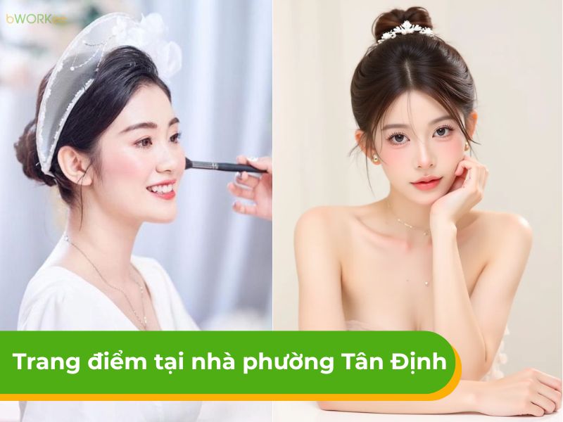 Bảng giá dịch vụ trang điểm tại nhà phường Tân Định uy tín