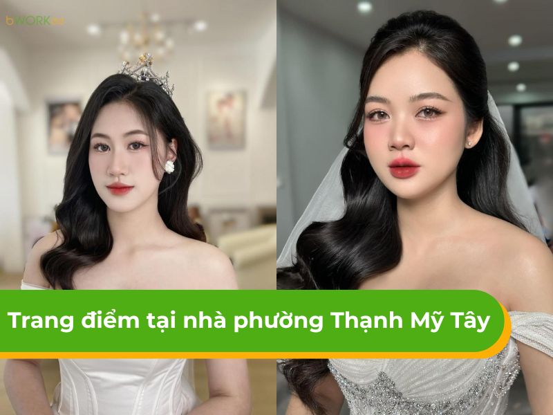 Dịch vụ trang điểm tại nhà phường Thạnh Mỹ Tây uy tín