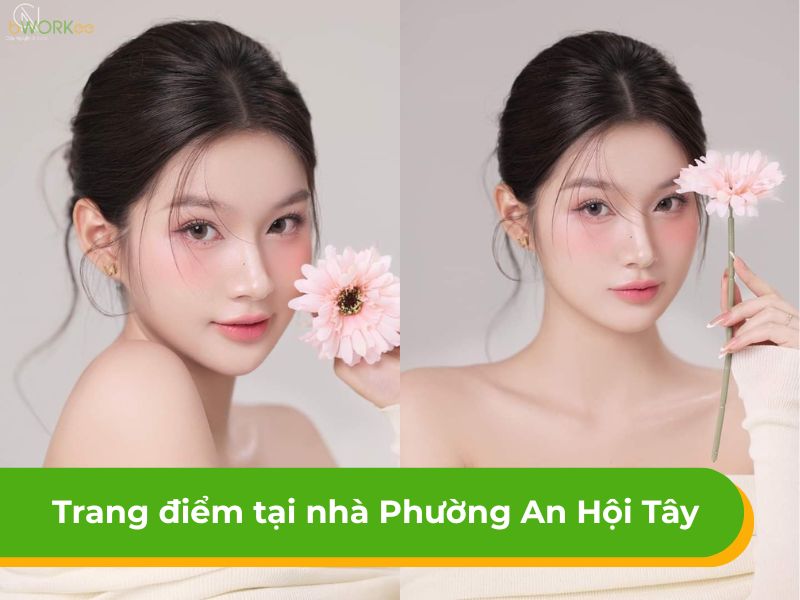 Báo giá dịch vụ trang điểm tại nhà phường An Hội Tây