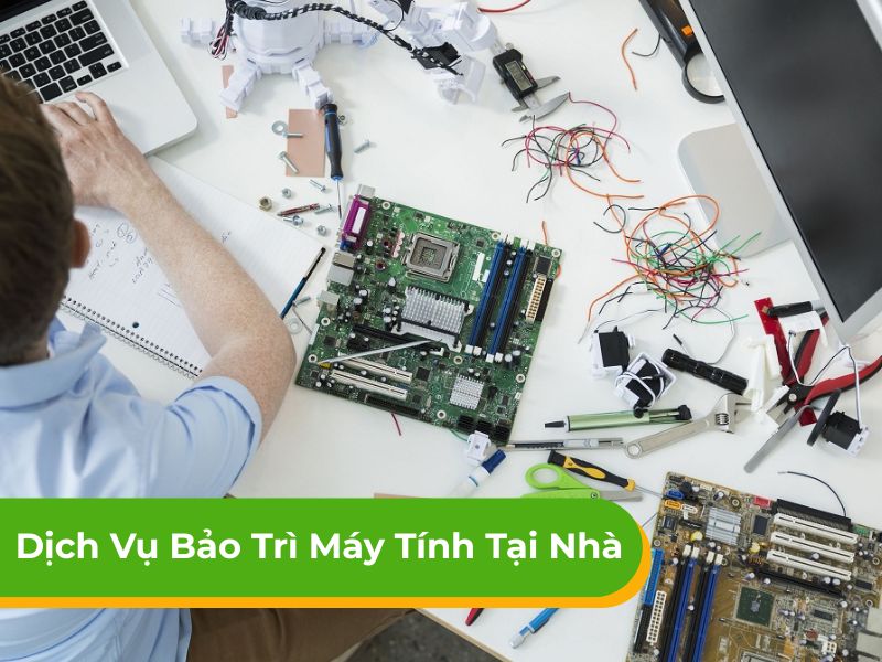 Dịch vụ bảo trì máy tính tại nhà trọn gói 24/7 tại HCM