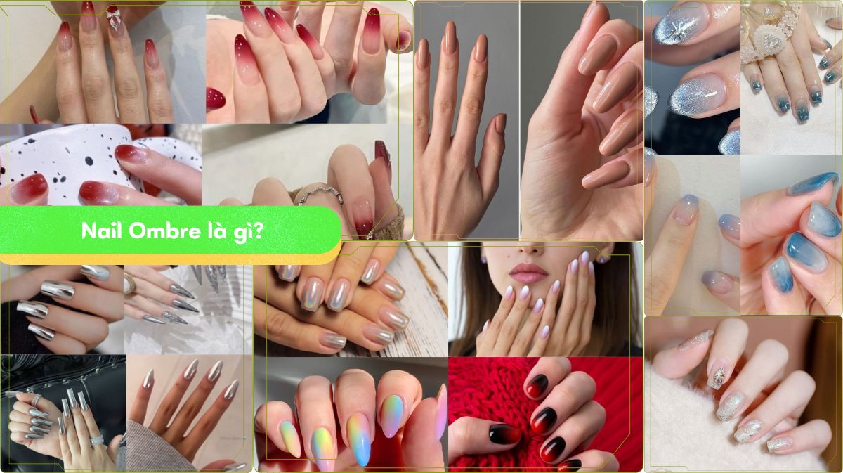 Nail Ombre Là Gì? Hướng Dẫn Cách Sơn Ombre Đẹp Mượt Mà Tại Nhà